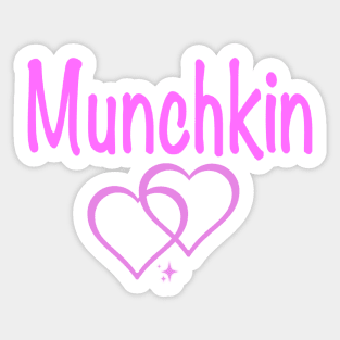 Munchkin my love Sticker